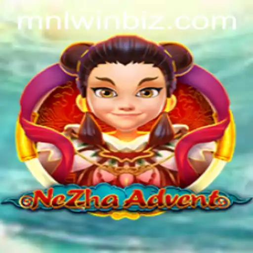Unveiling NeZhaAdvent: An Exciting Gaming Journey with MNLWin